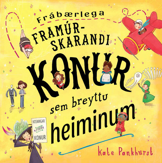 Frábærlega framúrskarandi konur sem breyttu heiminum