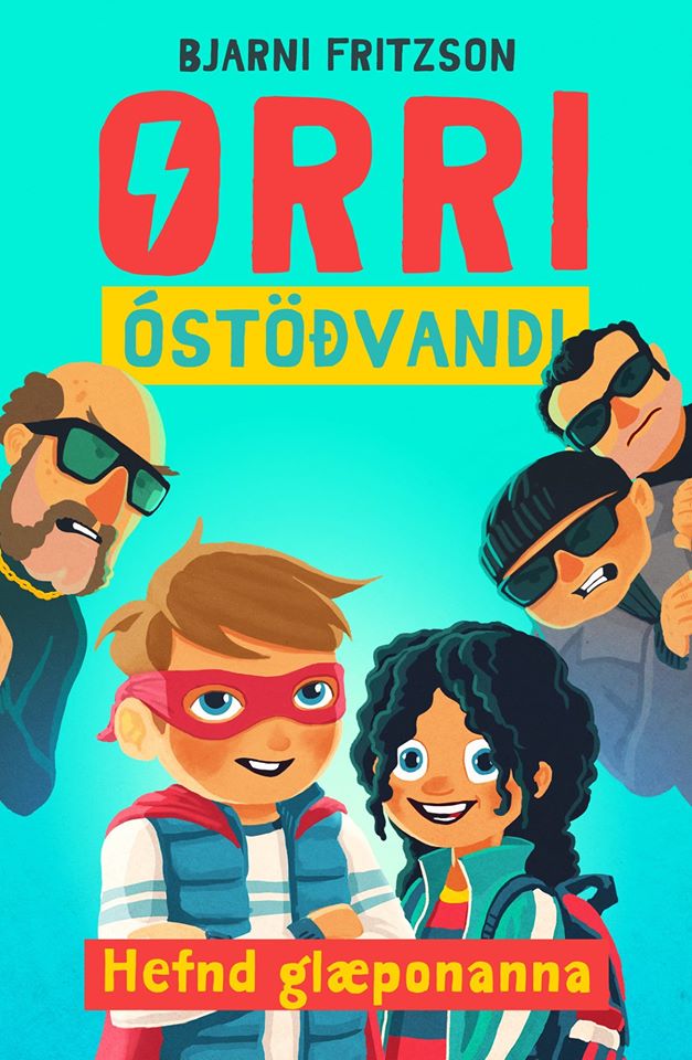 Orri Óstöðvandi - Hefnd glæponanna