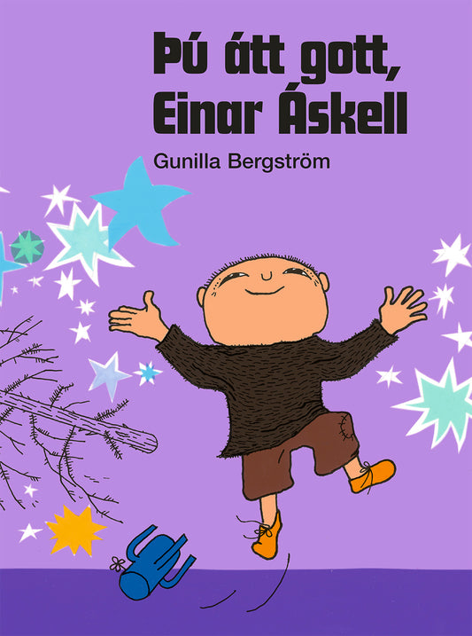Þú átt gott, Einar Áskell