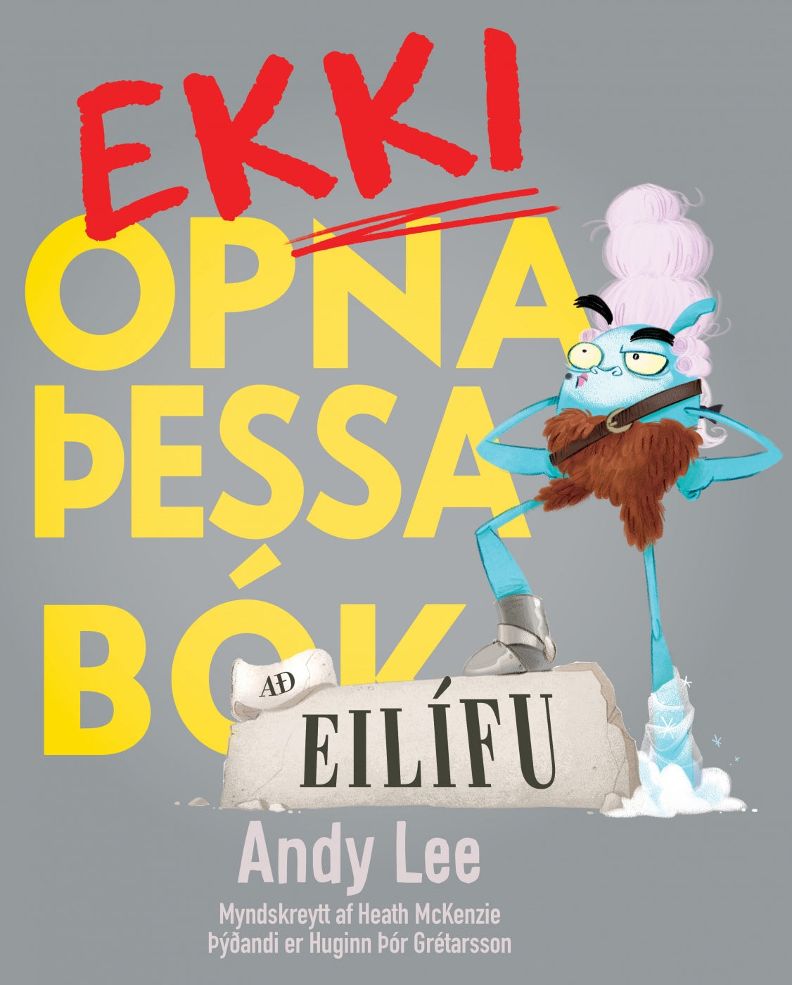 Ekki opna þessa bók - að eilífu