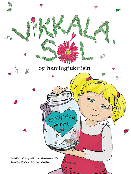 Vikkala Sól og hamingjukrúsin